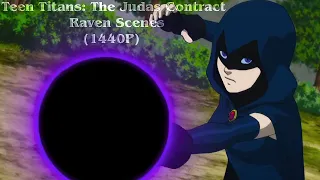 Teen Titans: The Judas Contract - All Raven Scenes (1440P)