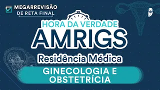 Hora da Verdade Ginecologia e Obstetrícia Residência Médica AMRIGS 2023