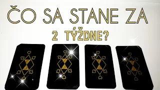 🎈✨ČO SA STANE O 2 TÝŽDNE? (VÝKLAD KARIET)✨🎈