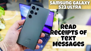 Samsung Galaxy S23 Ultra: How to Turn On/Off Send Read Receipts of Text Messages