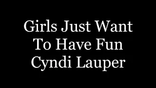 Cynd Lauper - Girls just wanna have fun(lyrics)