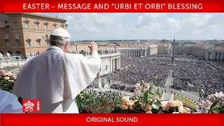 Pope Francis - Easter - Message and “Urbi et Orbi” Blessing 2018-04-01