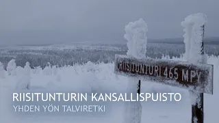 Riisitunturin kansallispuisto - Yhden yön talviretki