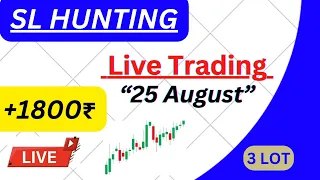 +1800 Profit💯| SL Hunting Live | BankNifty Option Trading | 25 August | Mayank's Mindset #banknifty