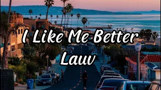 I Like Me Better - Lauv (Music Lyrics Video)