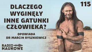 Dziwna samotność Homo sapiens – dlaczego zniknęły inne gatunki ludzi? | dr Marcin Ryszkiewicz