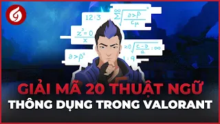 GG Là Gì Và 20 Thuật Ngữ Có Thể Bạn Chưa Biết Trong Valorant | Góc Nhìn Gosu #42