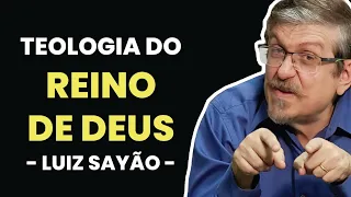 A Teologia do Reino de Deus | Luiz Sayão | IBNU