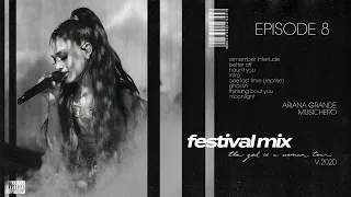 Ariana Grande - better off / haunt you / intro / ghostin / moonlight (THE FESTIVAL MIX)