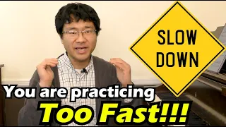 How to Practice Slowly and Why It's Important