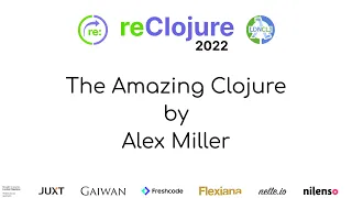 Alex Miller Keynote "The Amazing Clojure"