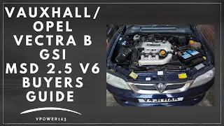 Vauxhall / Opel Vectra b GSI MSD 2.5 V6 buyers guide