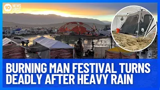 Burning Man Festival Turns Deadly After Heavy Rain | 10 News First