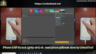 iPhone 6/6P Fake ios/Restore ios + Unlock Sim (ghép sim) One Click By UnlockTool (Need Jailbreak)