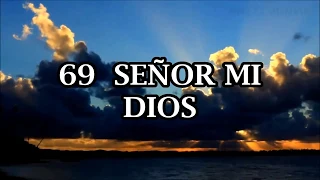 Señor Mi Dios ♫ ♥ HIMNO 67 ♥ ♫