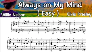 Always on My Mind / Easy Piano Sheet Music /    Willie Nelson  / Elvis Presley /   By Sangheart play
