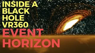 4K | Inside a BLACK HOLE [EVENT HORIZON] Best 360 Experience
