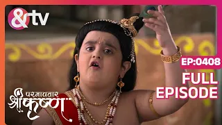 Indian Mythological Journey of Lord Krishna Story - Paramavatar Shri Krishna - Episode 408 - And TV