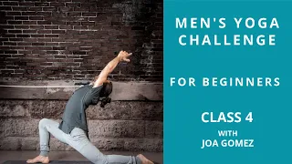 Level 4/Class 4 - Warrior Addict Men's Yoga Challenge 2021 - With Joa Gomez