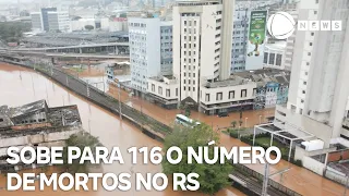 Sobe para 116 o número de mortos no Rio Grande do Sul
