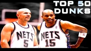 TOP 50 Jason KIDD to Vince CARTER DUNKS!!!