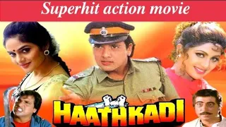 Hathkadi hindi hd superhit action movie  govinda,shilpa shetty,madhoo,shakti kapoor