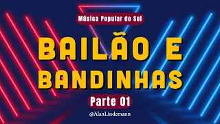 BANDINHAS DO SUL - Anos 2000 AS MELHORES. Parte 01