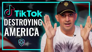 How TikTok is Destroying America & Why It Needs To Be Banned