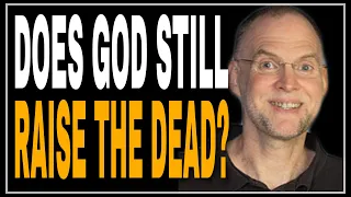 Craig Keener - Does God Still Raise the Dead? (Miracles Today)