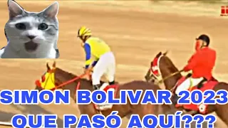 SIMON BOLIVAR 2023 #oficialinh QUE PASÓ ALLÍ #ultimahora #caballosdecarreras #hipismo