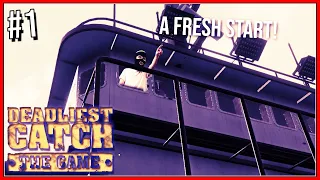 A fresh start | E1 Lets Play | Deadliest Catch The Game