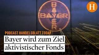 Bayer wird zum Ziel aktivistischer Fonds / Die 100 Top-Unternehmen nach Börsenwert