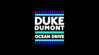 Duke Dumont - Ocean Drive (Dj Miko-E Remix)