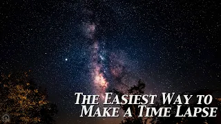 The EASIEST way to make a TIME LAPSE