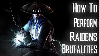 Kombat Tips - How to perform all of Raidens Brutalities in MKX