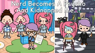 Nerd Becomes A Psycho And Kidnapped Me...! 😱👓👨🏻‍🦰💘🥀💔 | Toca Life World ✨ | Sad Story 💗 | Toca Boca