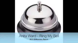 Anita Ward - Ring My Bell 2015 ElMambro Remix