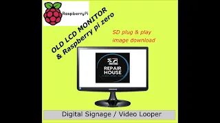 Convert old samsung monitor to Video Looper with raspberry pi zero - FREE SD image Download!!!