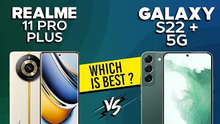 Realme 11 Pro Plus VS Galaxy S22 Plus 5G - Full Comparison ⚡Which one is Best