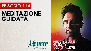 Meditazione guidata - Mesmer in pillole 114