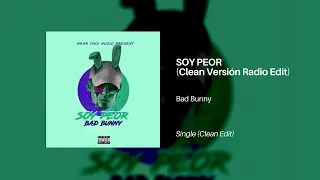 Bad Bunny - Soy Peor (Super Clean Versión Radio Edit) - Live Music Fire One