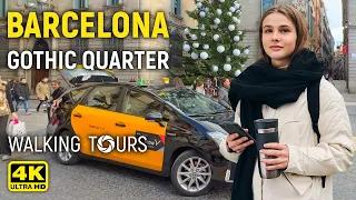 4K Barcelona (Spain) The Gothic Quarter Walking Tour • December 2022