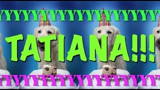 HAPPY BIRTHDAY TATIANA! - EPIC Happy Birthday Song