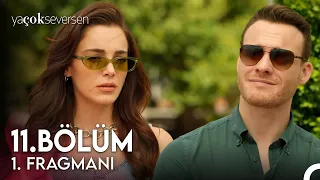 Ya Çok Seversen 11. Bölüm Fragman