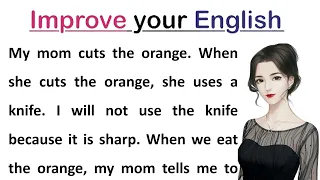 Eating an Orange | Learning English Speaking | Level 2 | Listen and Practice | #4