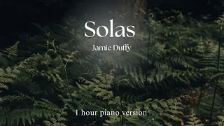 Jamie Duffy - Solas ( 1 hour piano for relaxation, stress relief, study, sleep )