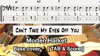 Can't Take My Eyes Off You. Morten Harket. Bass cover. [Score & TAB]