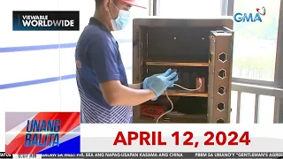 Unang Balita sa Unang Hirit: APRIL 12, 2024 [HD]