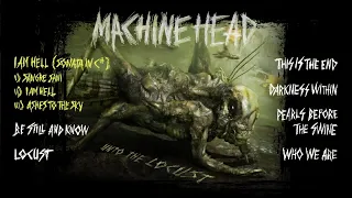 MACHINE HEAD - Unto The Locust (OFFICIAL FULL ALBUM STREAM)