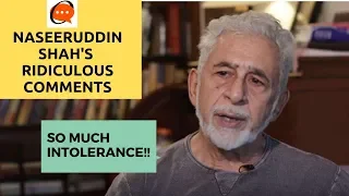 Naseeruddin Shah's Ridiculous Comments And Hypocrisy(OP Highlights)